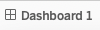 A workbook tab that says Dashboard1 and has an icon that looks like a window
